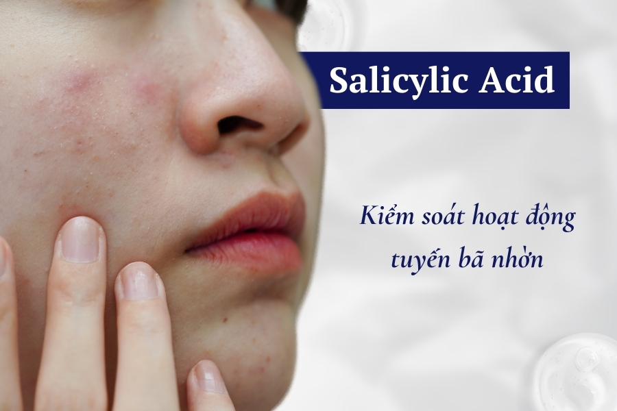 Tác dụng của Salicylic Acid là gì? Tác dụng của Salicylic Acid là gì?
