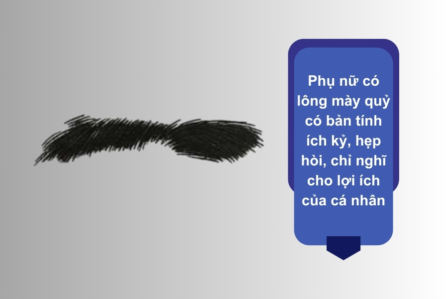 Phụ nữ có tướng mày quỷ thường hẹp hòi và ích kỷ trong cuộc sống