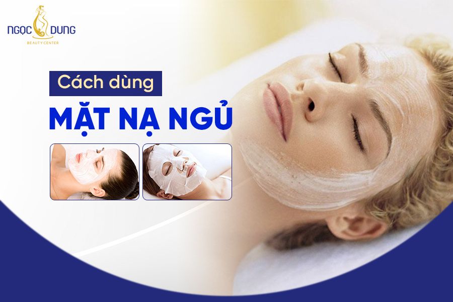cách dùng mặt nạ ngủ