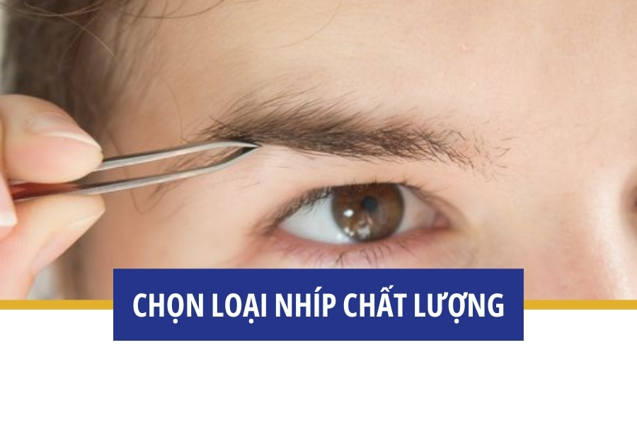 Lựa chọn nhíp nhổ lông mày chất lượng để tránh tổn thương Lựa chọn nhíp nhổ lông mày chất lượng để tránh tổn thương