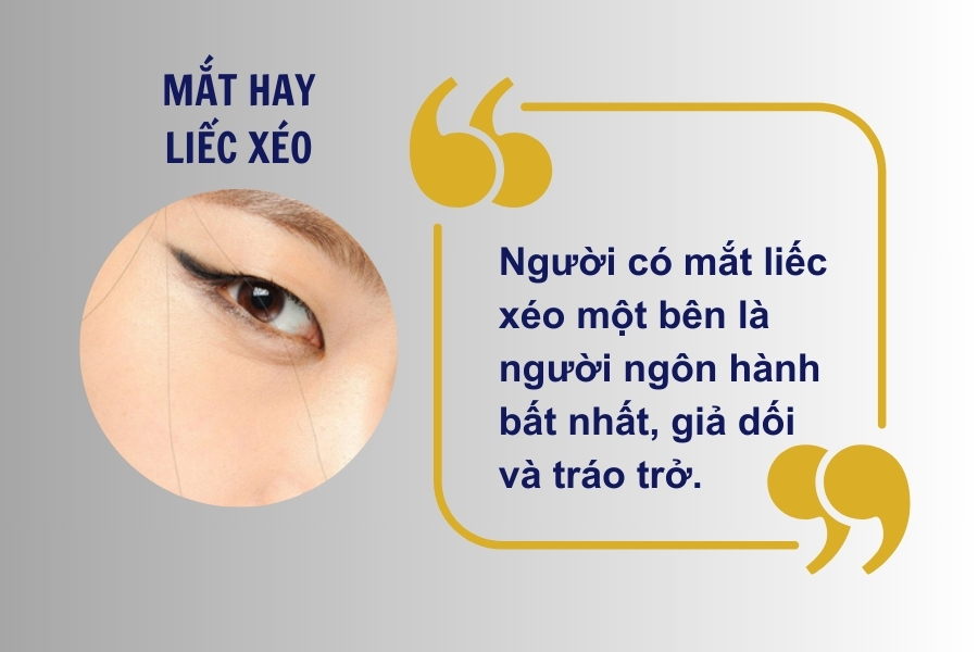 Người có ánh mắt liếc xéo là người mưu mô xảo quyệt, tâm địa bất chính