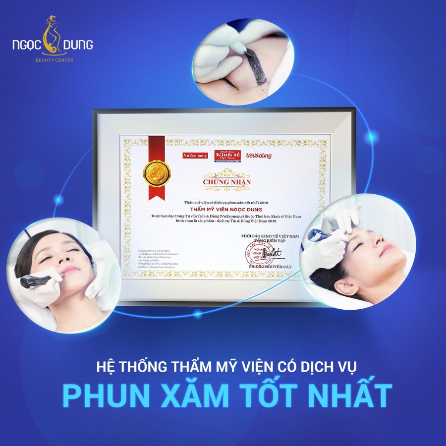 Hệ thống Thẩm mỹ viện Ngọc Dung đáp ứng đủ hết những yếu tố của đơn vị phun xăm thẩm mỹ uy tín