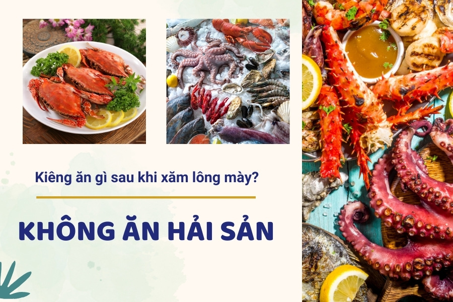 Nên kiêng ăn hải sản trong vòng 1 tháng đầu khi xăm mày Nên kiêng ăn hải sản trong vòng 1 tháng đầu khi xăm mày