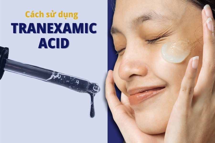 Kết hợp tranexamic acid và vitamin C sẽ giúp da trắng sáng, mờ thâm nám hiệu quả