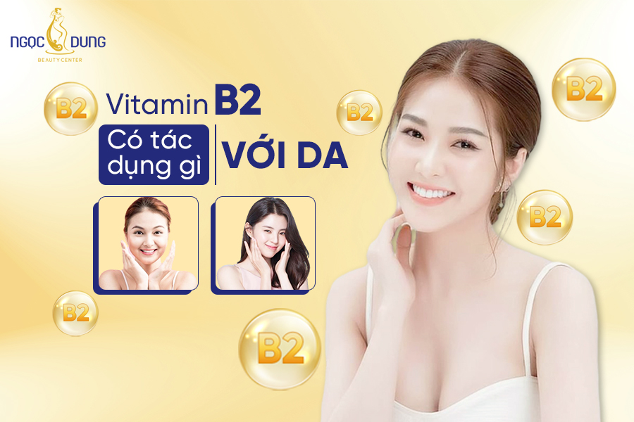 vitamin b2 có tác dụng gì với da