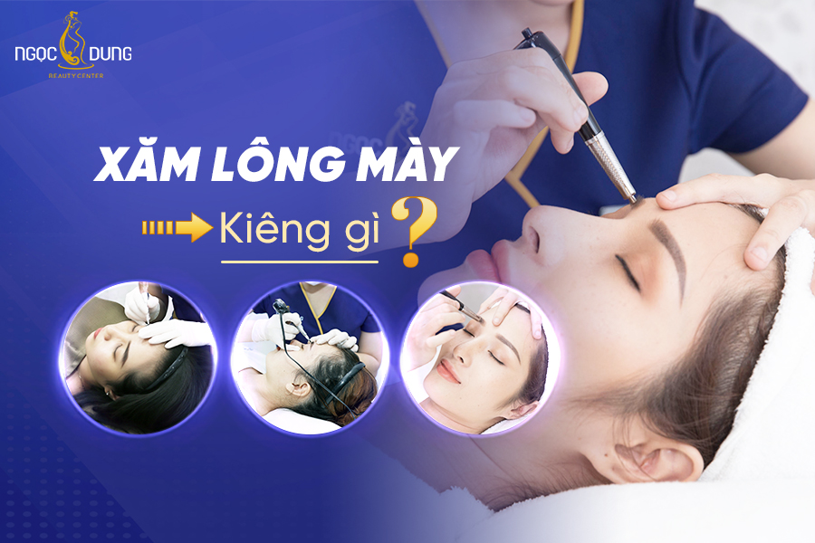 Xăm lông mày kiêng gì mau lành? Kiêng trong bao lâu? Xăm lông mày kiêng gì mau lành? Kiêng trong bao lâu?