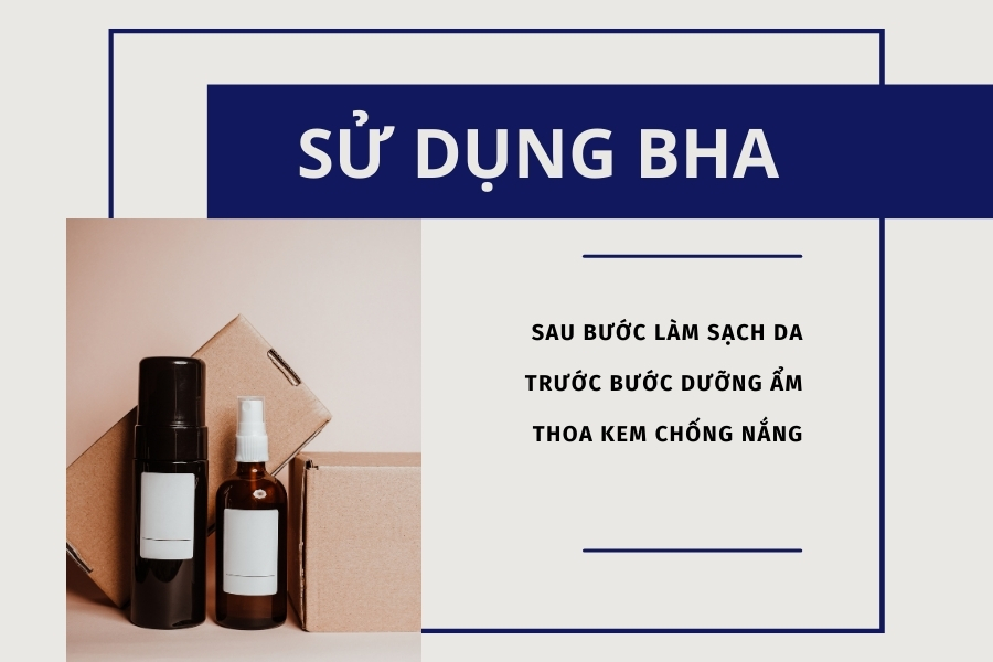 Có nhiều cách dùng BHA trong skincare, tùy vào sản phẩm được lựa chọn