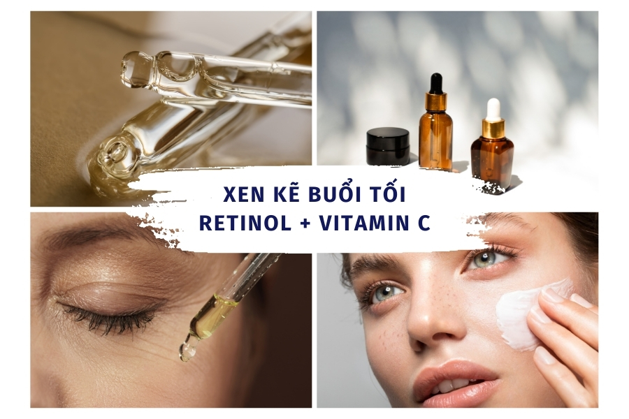 Kết hợp Retinol và Vitamin C xen kẽ mỗi tối để giảm kích ứng da