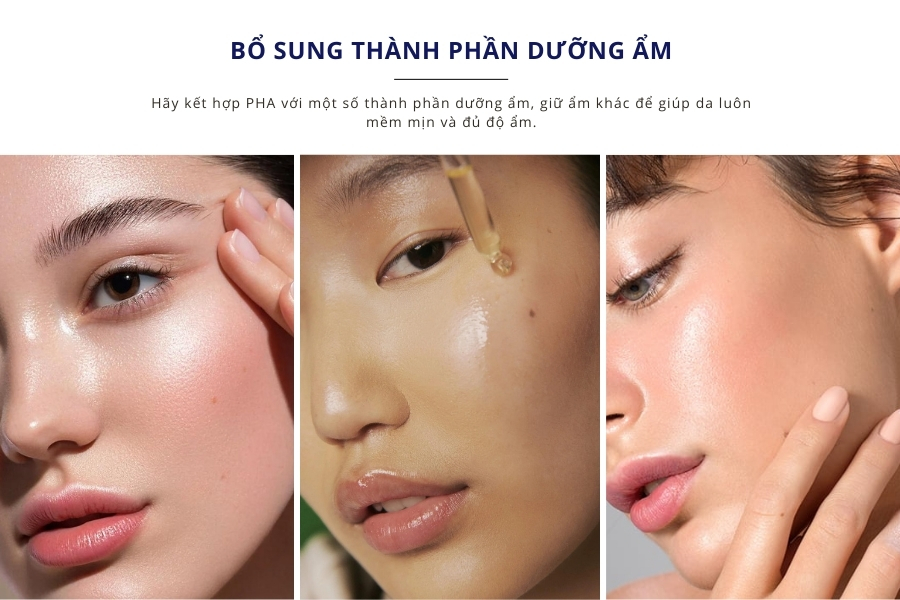 Sử dụng sản phẩm PHA có chứa thành phần cấp ẩm Sử dụng sản phẩm PHA có chứa thành phần cấp ẩm