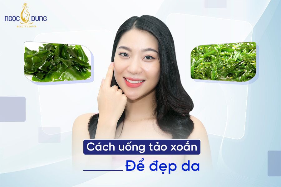 “Mách” bạn các cách uống tảo xoắn để đẹp da vô cùng đơn giản và hiệu quả cách uống tảo xoắn để đẹp da