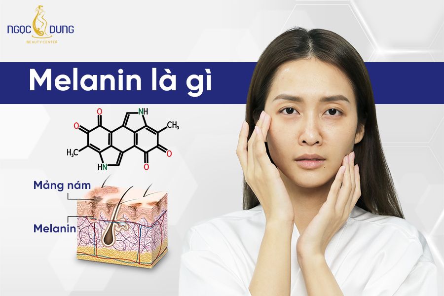 Melanin là gì? Ăn gì để giảm sắc tố melanin? Cùng chuyên gia giải đáp ngay