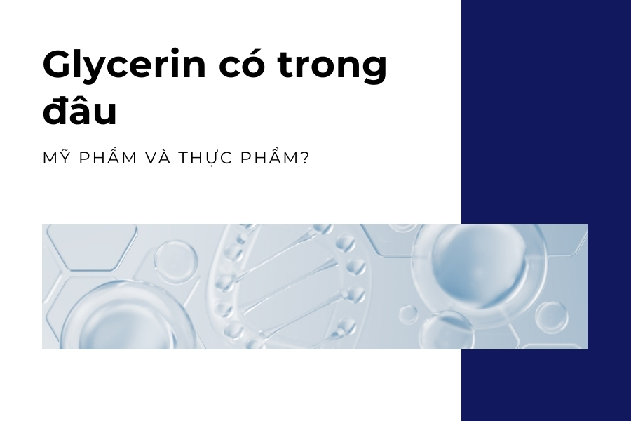 Glycerin có trong đâu?
