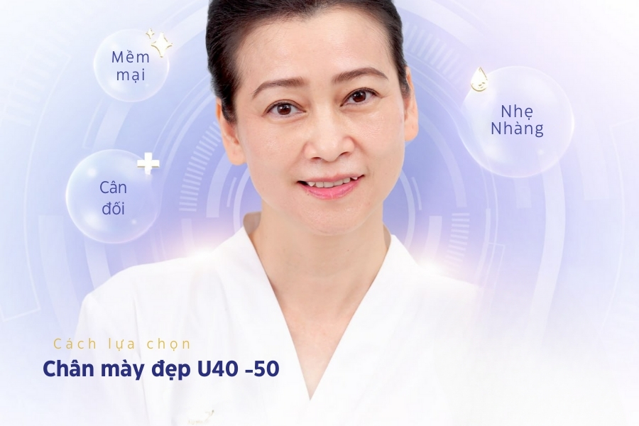 Tiêu chuẩn lựa chọn dáng lông mày cho người trung tuổi