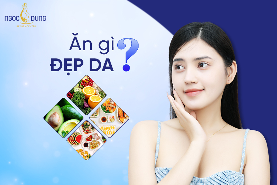 ăn gì đẹp da