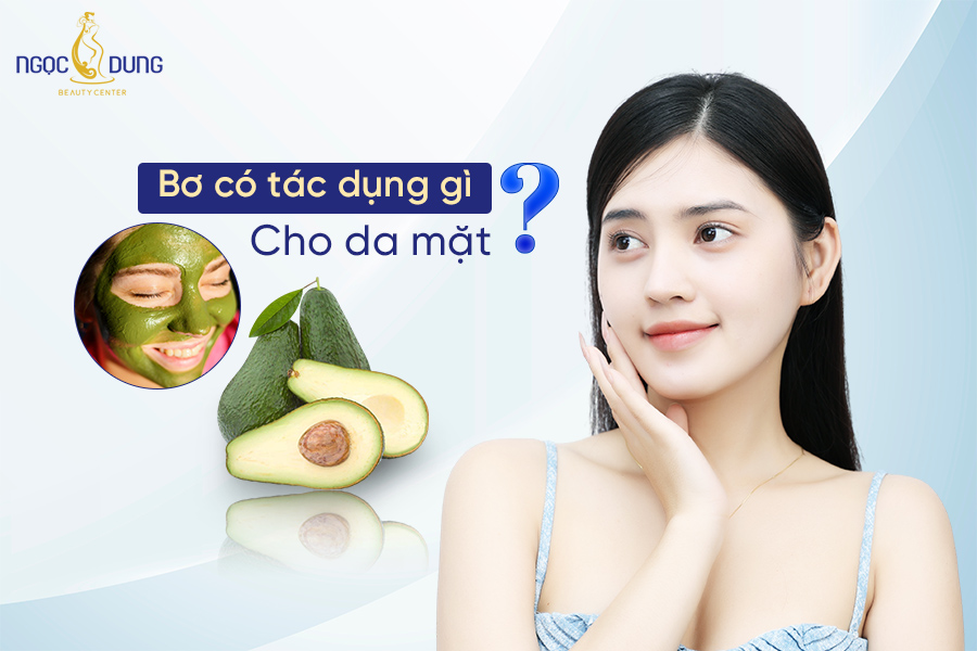 Bơ có tác dụng gì cho da mặt