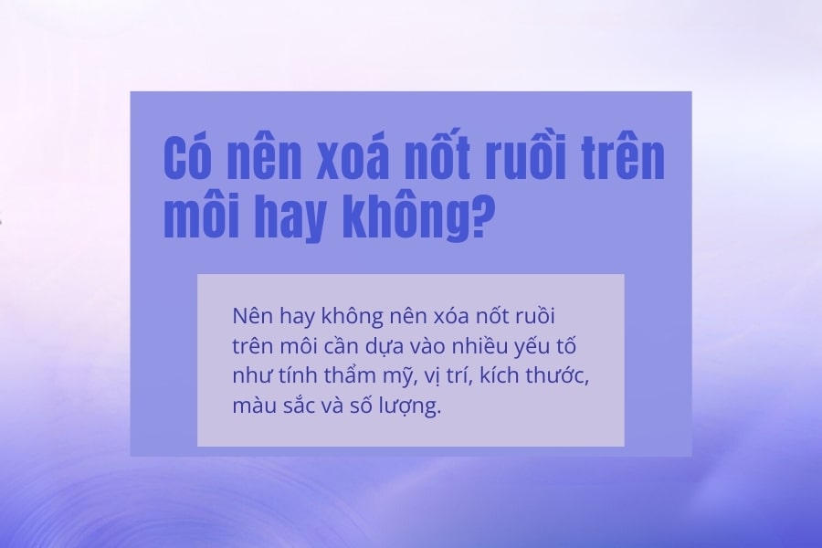 Nốt ruồi trên môi có tẩy được không? Nốt ruồi trên môi có tẩy được không?