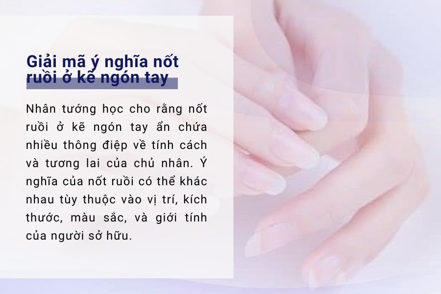 Giải mã ý nghĩa nốt ruồi ở kẽ ngón tay
