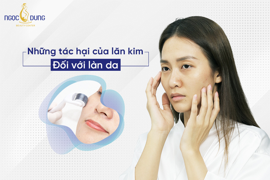 tác hại của lăn kim