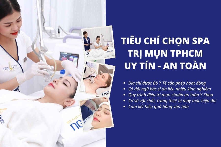 5 Tiêu chí lựa chọn địa chỉ TMV/Spa trị mụn tại TPHCM uy tín 5 Tiêu chí lựa chọn địa chỉ TMV/Spa trị mụn tại TPHCM uy tín