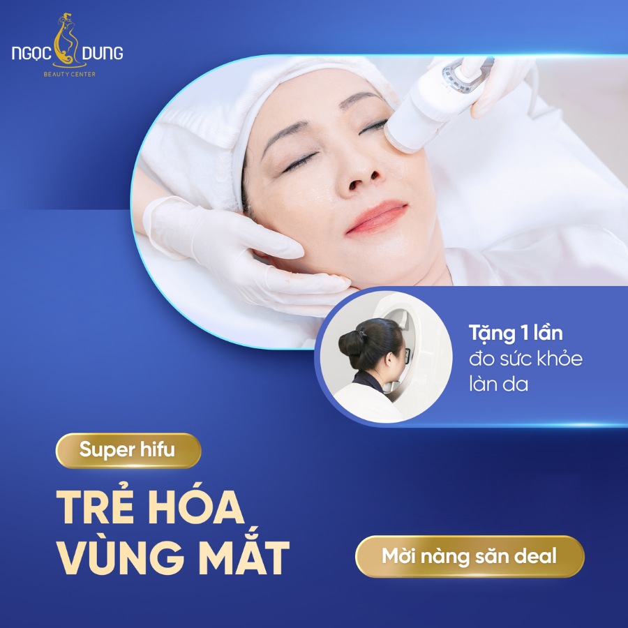 Trẻ hóa vùng mắt – giúp bạn sở hữu đôi mắt đẹp chuẩn thần thái tại Ngọc Dung Beauty Trẻ hóa vùng mắt – giúp bạn sở hữu đôi mắt đẹp chuẩn thần thái tại Ngọc Dung Beauty
