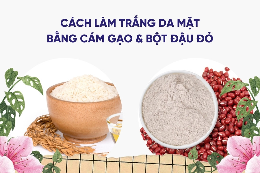 cách làm trắng da mặt bằng cám gạo và bột đậu đỏ