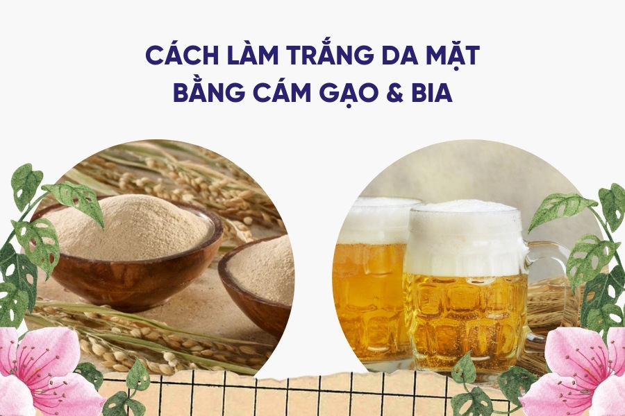 cách làm trắng da mặt bằng cám gạo và bia