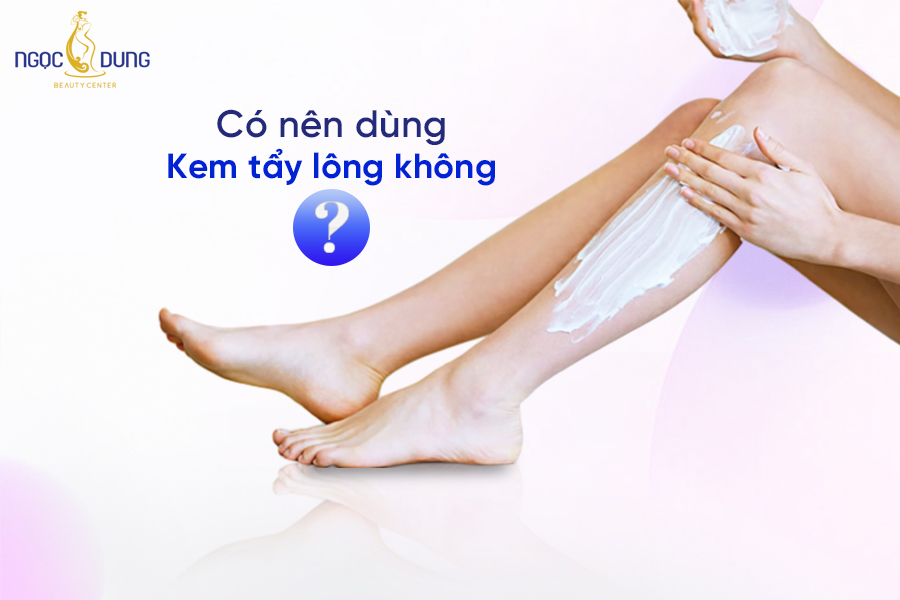 co nen dung kem tay long