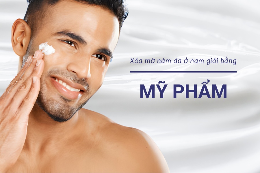 Mỹ phẩm trị nám cho nam nếu muốn đạt hiệu quả cần mất nhiều thời gian Mỹ phẩm trị nám cho nam nếu muốn đạt hiệu quả cần mất nhiều thời gian