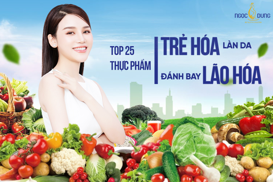 25 thực phẩm giúp trẻ hóa làn da, đánh bay dấu hiệu lão hóa 