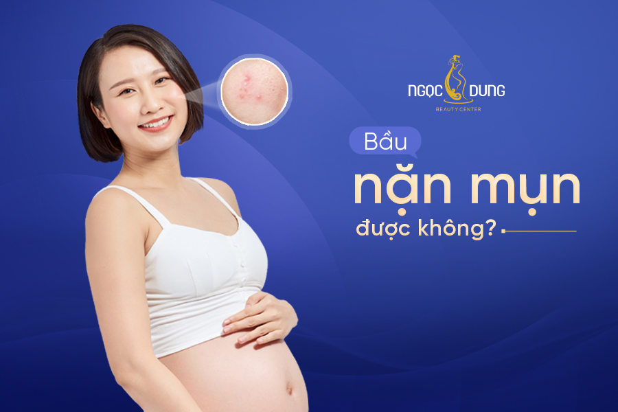 Bà bầu nặn mụn được không? Có ảnh hưởng thai nhi không?