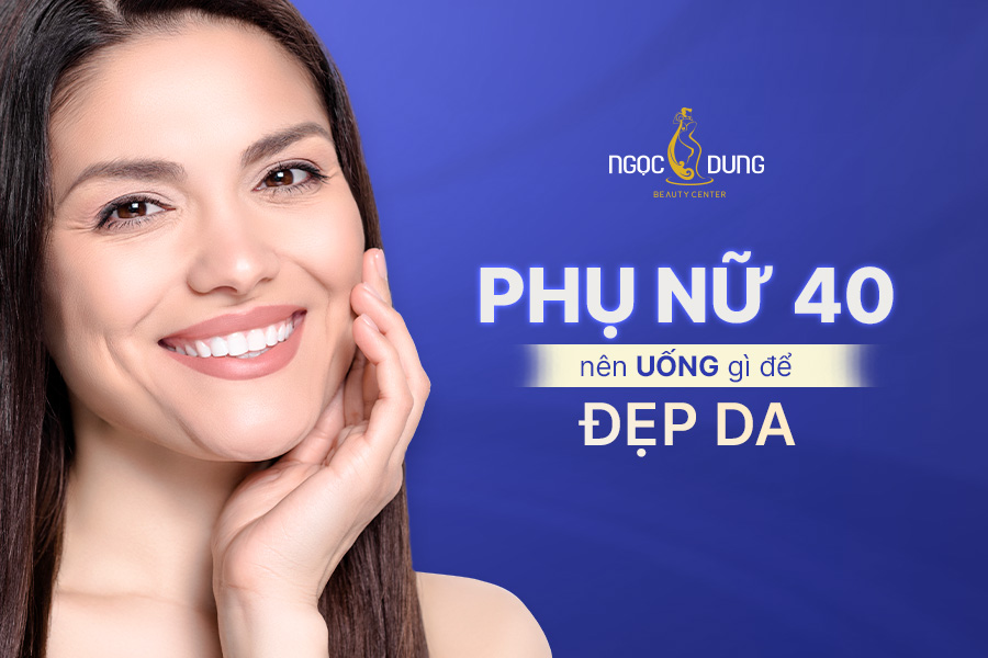 phụ nữ 40 nên uống gì để đẹp da