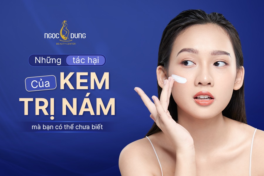 Cảnh báo những tác hại của kem trị nám mà bạn chưa biết