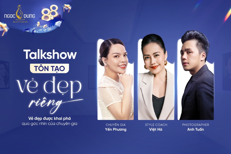 TALKSHOW TÔN TẠO "TRIỆU VẺ ĐẸP RIÊNG"