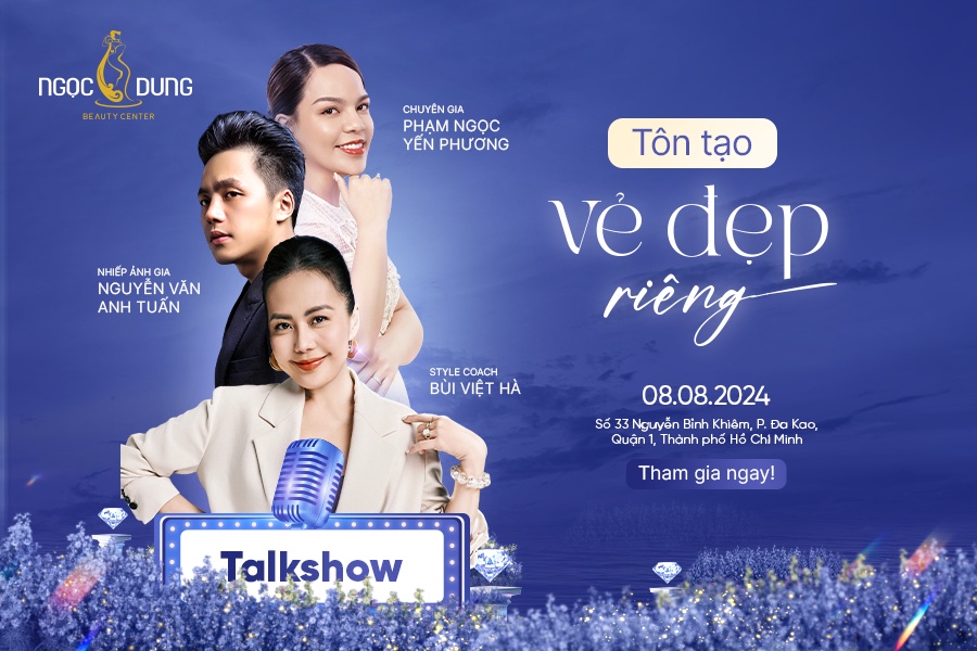 TALKSHOW TÔN TẠO "TRIỆU VẺ ĐẸP RIÊNG"