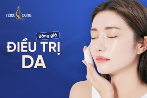 Bảng giá điều trị da