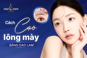 Cách cạo lông mày bằng dao lam