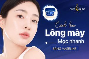 Cách làm lông mày mọc nhanh bằng vaseline