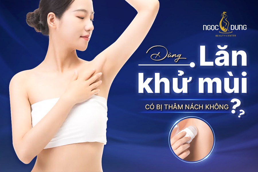 Dùng lăn khử mùi có bị thâm nách không