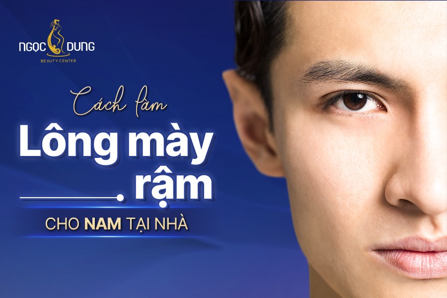 Cách làm lông mày rậm cho nam