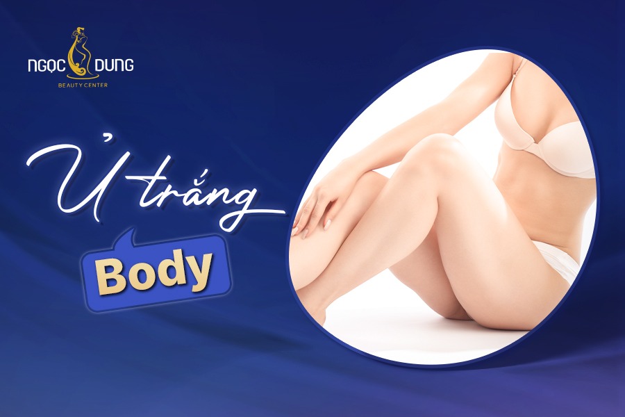 Ủ trắng body