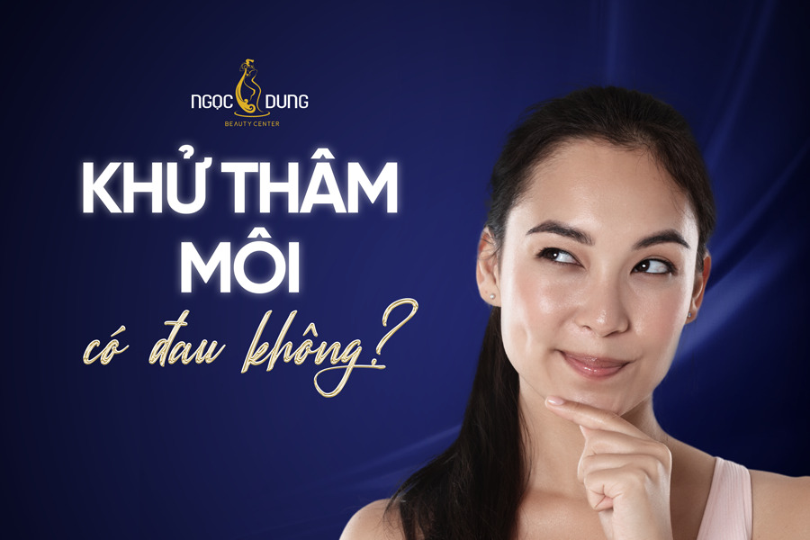 khử thâm môi có đau không